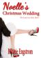 [The Candy Cane Girls 01] • Noelle's Christmas Wedding